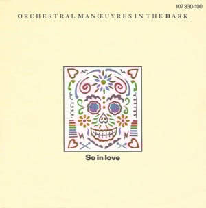So in Love - Orchestral Manoeuvres in the Dark