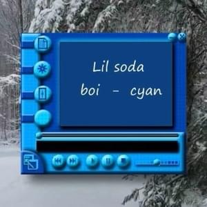 cyan - Lil Soda Boi