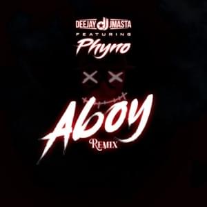 Aboy (Remix) - Deejay J Masta (Ft. Phyno)