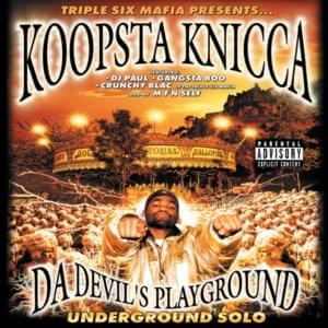 Talkin’ - Koopsta Knicca (Ft. DJ Paul)