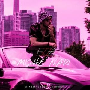 Mishe Nari - Ezza