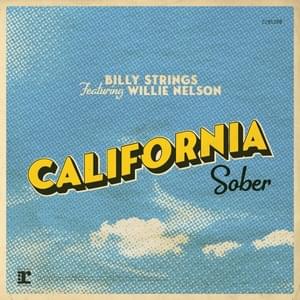 California Sober - Billy Strings (Ft. Willie Nelson)