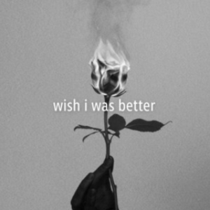 Wish I Was Better - Kina (Ft. yaeow)
