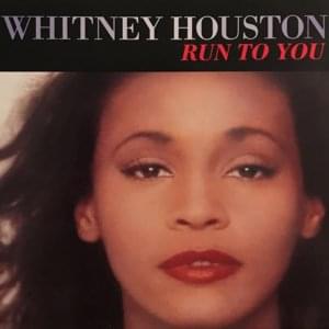 Run to You - Whitney Houston