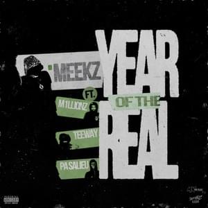 Year of the Real - Meekz (Ft. M1llionz, Pa Salieu & Teeway)