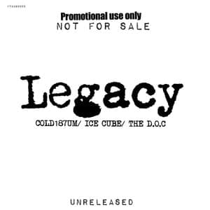 Legacy - Cold 187um (Ft. Ice Cube & The D.O.C.)