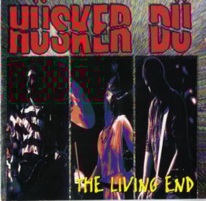 Standing in the Rain [The Living End] - Hüsker Dü