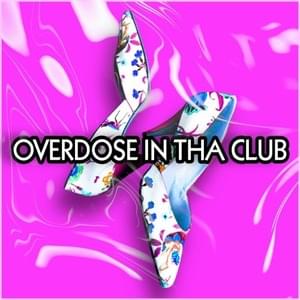 OVERDOSE IN THA CLUB - ox33n & meeeZ