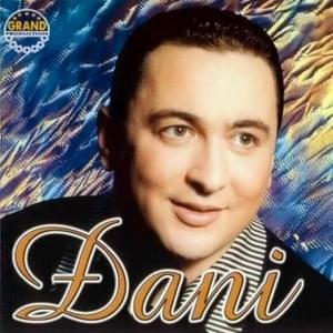 Grešila si, grešila - Djani