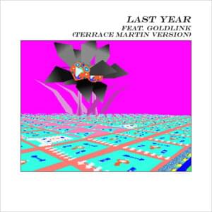 Last Year (Terrace Martin Version) - alt-J (Ft. GoldLink)
