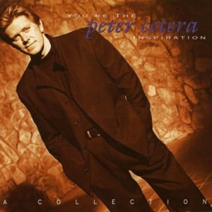 If You Leave Me Now - Peter Cetera
