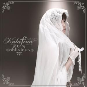 oblivious - Kalafina
