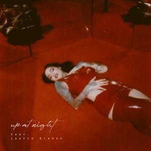 up at night - Kehlani (Ft. Justin Bieber)