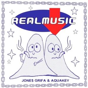 real music - Jone$ Grifa & AQUAKEY