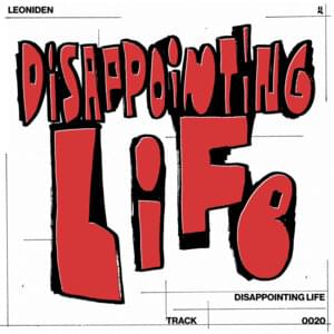 Disappointing Life - Leoniden