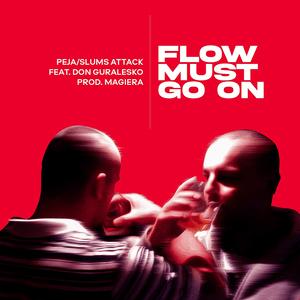 Flow Must Go On - Peja (Ft. donGURALesko)
