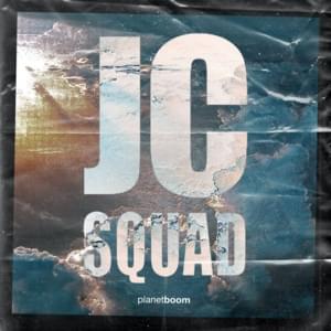 JC Squad - planetboom