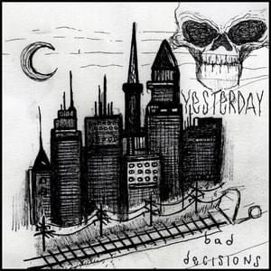bad decisions - yesterdaynj