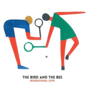Recreational Love - the bird and the bee