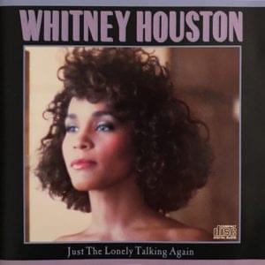 Just the Lonely Talking Again - Whitney Houston