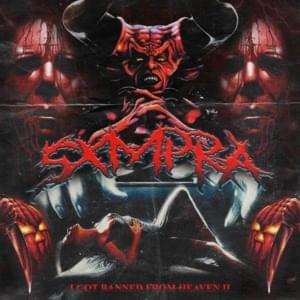 I GOT BANNED FROM HEAVEN II - SXMPRA