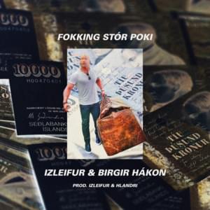 Fokking Stór Poki - Ízleifur (Ft. Birgir Hákon)