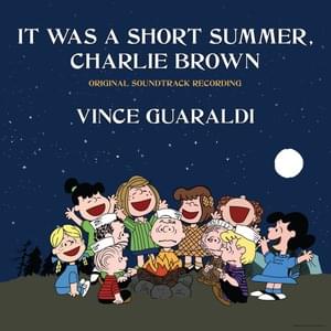Working on “It Was a Short Summer, Charlie Brown” - Vince Guaraldi