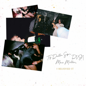 I Believed It - dvsn & Ty Dolla $ign (Ft. Mac Miller)