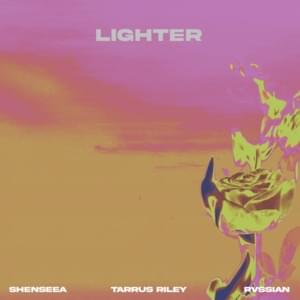 Lighter - Tarrus Riley (Ft. Rvssian & Shenseea)