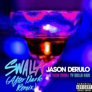 Swalla (After Dark Remix) - Jason Derulo (Ft. Nicki Minaj & Ty Dolla $ign)