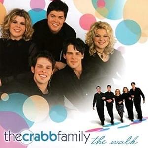 The Walk - Crabb Family