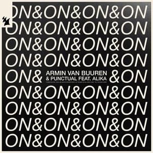 On & On - Armin Van Buuren & Punctual (Ft. Alika (UK))