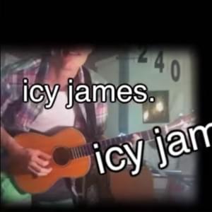 icy james - Bill Wurtz