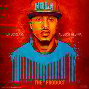 She Werkin’ - August Alsina (Ft. 2Win (TX))