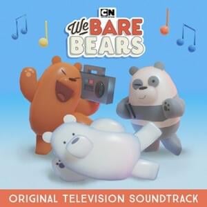 Forever My Heart - We Bare Bears (Ft. Bobby Moynihan)