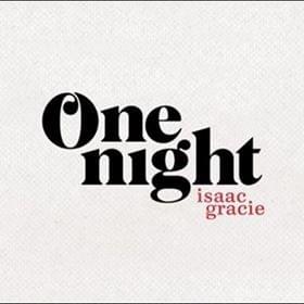 one night - isaac gracie