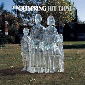 Hit That - The Offspring