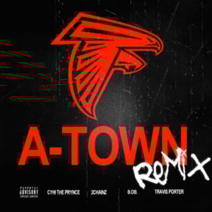A-Town (Remix) - CyHi (Ft. 2 Chainz, B.o.B & Travis Porter)