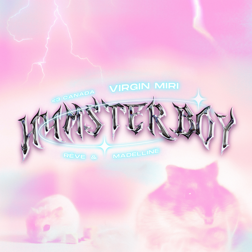 h4msterb0y 3 Canada - Virgin Miri, Rêve & Madelline