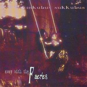 Queen of the May (Live Version) - Inkubus Sukkubus