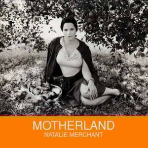 Just Can’t Last - Natalie Merchant