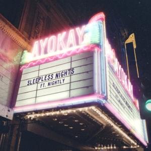 Sleepless Nights - ayokay (Ft. Nightly)
