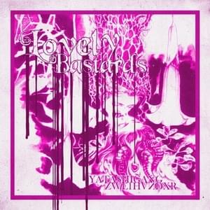 LOVELY BASTARDS - ZWE1HVNDXR & yatashigang