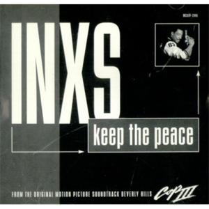Keep the Peace - INXS