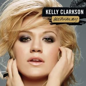 Breakaway - Kelly Clarkson