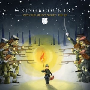 Angels We Have Heard On High - for KING & COUNTRY