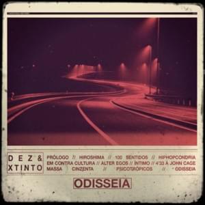 Odisseia - DEZ & XTINTO (Ft. DEZ & xtinto)