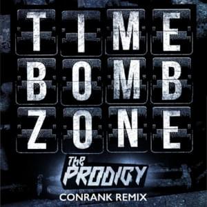 Timebomb Zone - The Prodigy
