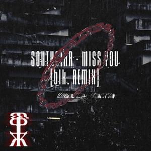Miss You (blk. Remix) - southstar
