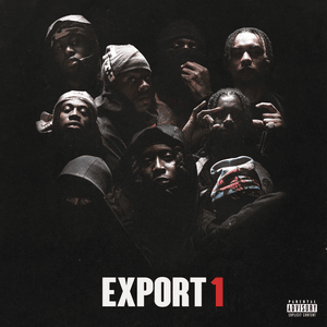 EXPORT 1 - Saturn Citizen (Ft. 34murphy, Broky Dollaz, BU$HI, i300, Key Guapo, Mussy, M'Way (UK) & Skefre)
